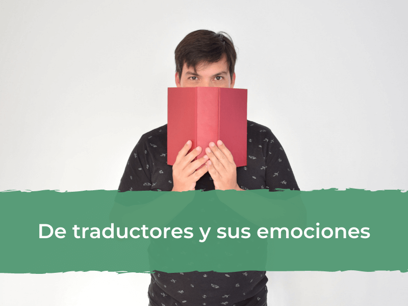 De traductores y sus emociones